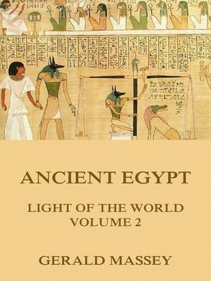 cover image of Ancient Egypt--Light of the World, Volume 2